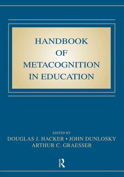 Cover for Hacker Douglas · Handbook of Metacognition in Education (Paperback Book) (2009)