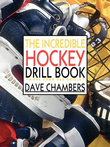 Cover for Dave Chambers · The Incredible Hockey Drill Book (Paperback Book) (1995)