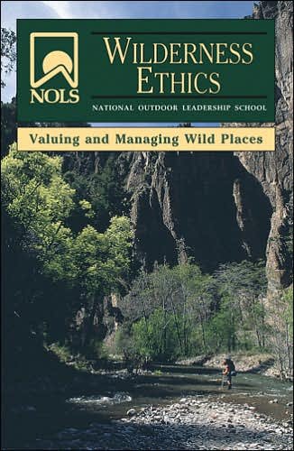 Cover for Jennifer Lamb · NOLS Wilderness Ethics: Valuing and Managing Wild Places (Paperback Book) (2005)
