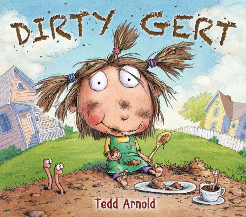 Cover for Tedd Arnold · Dirty Gert (Paperback Book) [Reprint edition] (2014)