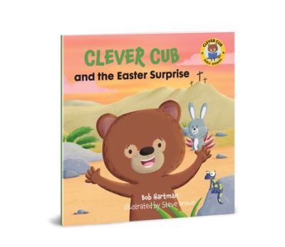 Cover for Bob Hartman · Clever Cub and the Easter Surprise (Paperback Book) (2022)