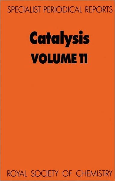 Cover for Royal Society of Chemistry · Catalysis: Volume 11 - Specialist Periodical Reports (Hardcover bog) (1994)