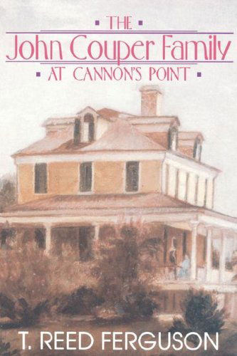 John Couper Family Cannon's Point - T. Reed Ferguson - Books - Mercer University Press - 9780865544543 - July 1, 1996