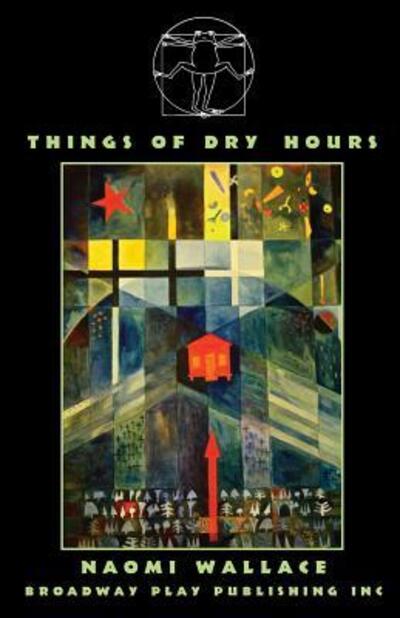 Cover for Naomi Wallace · Things Of Dry Hours (Taschenbuch) (2010)