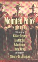 Cover for Dick Harrison · Best Mounted Police Stories (Paperback Bog) (1978)