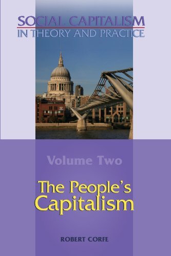 Cover for Robert Corfe · The People's Capitalism: Reforming capitalism - Social Capitalism in theory and practice (Bog) (2008)