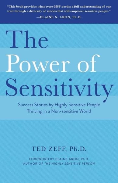 Cover for Ted Zeff · The Power of Sensitivity (Paperback Book) (2014)