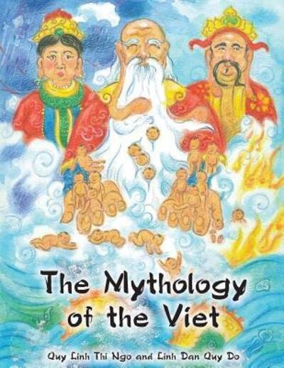 Cover for Quy Linh Thi Ngo · The Mythology of the Viet (Taschenbuch) (2019)