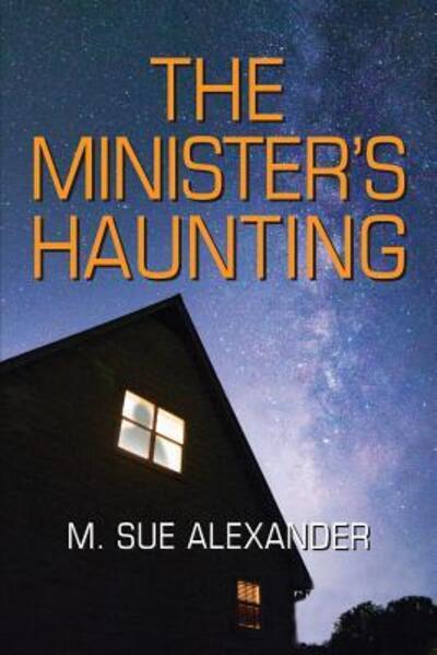 Cover for M Alexander · The Minister's Haunting (Paperback Book) (2017)