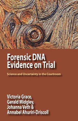 Cover for Victoria Grace · Forensic DNA Evidence on Trial: Science and Uncertainty in the Courtroom (Paperback Book) (2011)