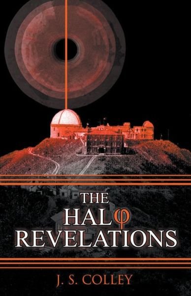 Cover for J S Colley · The Halo Revelations (Paperback Book) (2021)