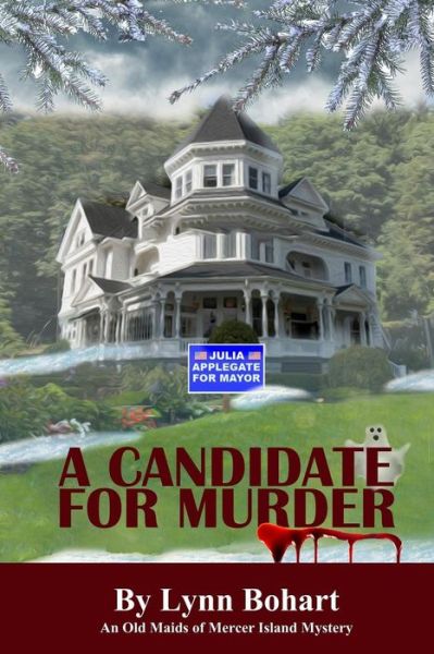 Cover for Lynn Bohart · A Candidate For Murder An Old Maids of Mercer Island Mystery (Paperback Book) (2015)