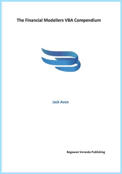 Cover for Jack Avon · The Financial Modellers VBA Compendium (Paperback Book) (2017)