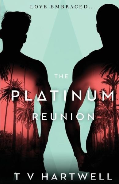 Cover for T V Hartwell · The Platinum Reunion (Paperback Book) (2017)