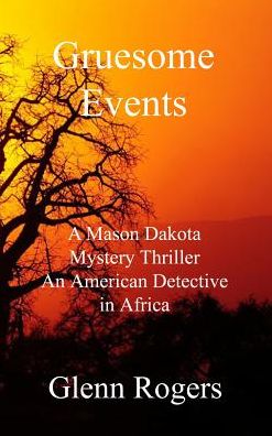 Cover for Glenn Rogers · Gruesome Events (Hardcover Book) (2016)