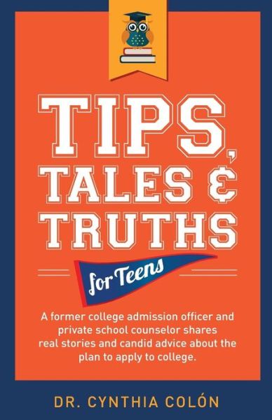 Cover for Cynthia Colon · Tips, Tales, &amp; Truths For Teens (Paperback Book) (2017)