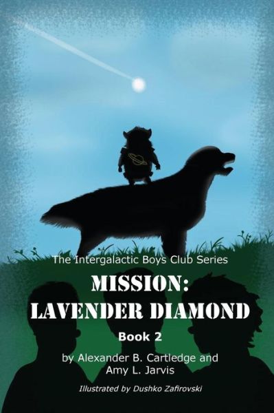 Cover for Alexander B. Cartledge · Mission : Lavender Diamond : The Intergalactic Boys Club Series - Book 2 (Paperback Book) (2017)