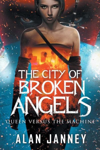 Cover for Alan Janney · The City of Broken Angels (Pocketbok) (2017)