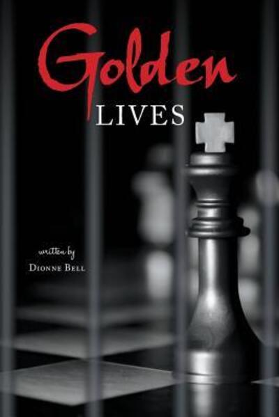 Cover for Dionne Bell · Golden Lives (Paperback Book) (2018)