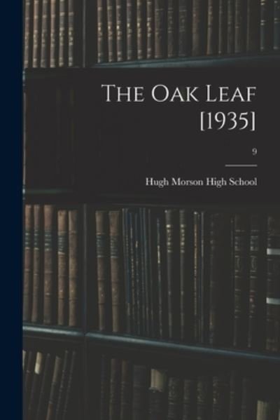 Cover for N C ) Hugh Morson High School (Raleigh · The Oak Leaf [1935]; 9 (Paperback Bog) (2021)