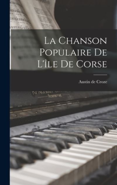 Cover for Croze Austin De · Chanson Populaire de l'île de Corse (Buch) (2022)