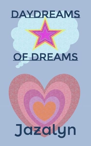 Cover for Jazalyn · Daydreams of Dreams (Paperback Bog) (2019)