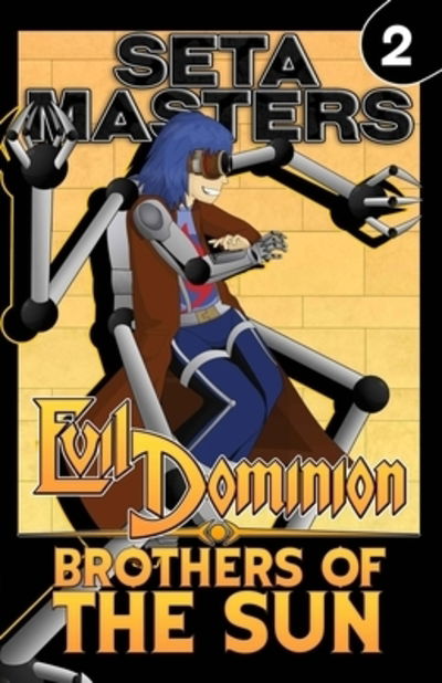 Cover for Seta Masters · Evil Dominion : Brothers of the Sun (Paperback Book) (2019)