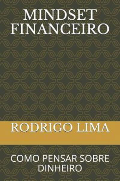 Cover for Rodrigo Lima · Mindset Financeiro (Pocketbok) (2019)