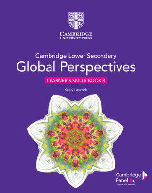 Cover for Keely Laycock · Cambridge Lower Secondary Global Perspectives Stage 8 Learner's Skills Book - Cambridge Lower Secondary Global Perspectives (Pocketbok) [New edition] (2020)