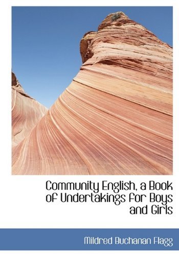 Cover for Flagg · Community English, a Book of Undertakings for Boys and Girls (Paperback Bog) (2009)