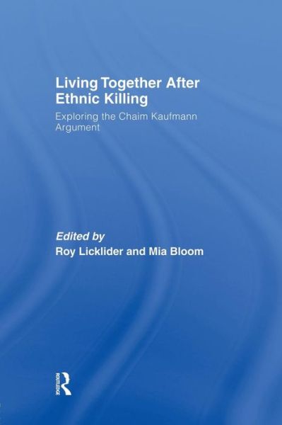 Cover for Mia Bloom · Living Together After Ethnic Killing: Exploring the Chaim Kaufman Argument (Pocketbok) (2014)