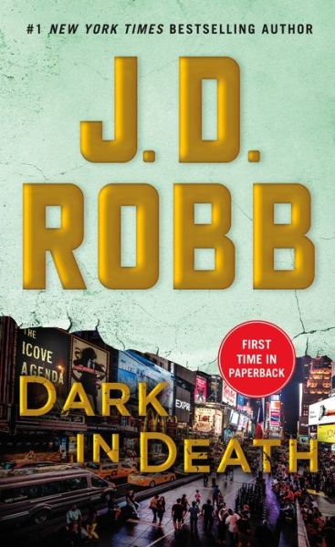 Cover for J. D. Robb · Dark in Death: An Eve Dallas Novel - In Death (Taschenbuch) (2018)