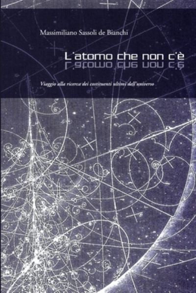 Cover for Massimiliano Sassoli de Bianchi · Atomo Che Non C'è (Book) (2013)