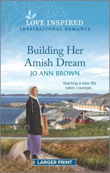 Cover for Jo Ann Brown · Building Her Amish Dream (Paperback Book) (2022)
