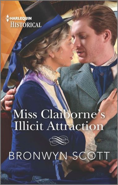 Cover for Bronwyn Scott · Miss Claiborne's Illicit Attraction (Paperback Book) (2022)