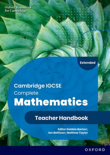 Cover for Ian Bettison · Cambridge IGCSE Complete Mathematics Extended: Teacher Handbook Sixth Edition - Cambridge IGCSE Complete Mathematics Extended (Paperback Book) [6 Revised edition] (2024)