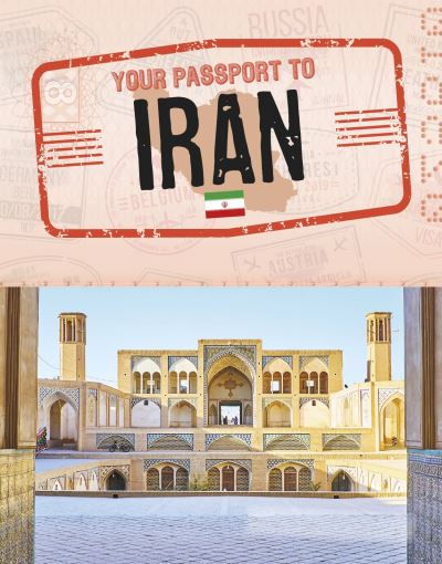 Cover for Sara Petersohn · Your Passport to Iran - World Passport (Pocketbok) (2021)