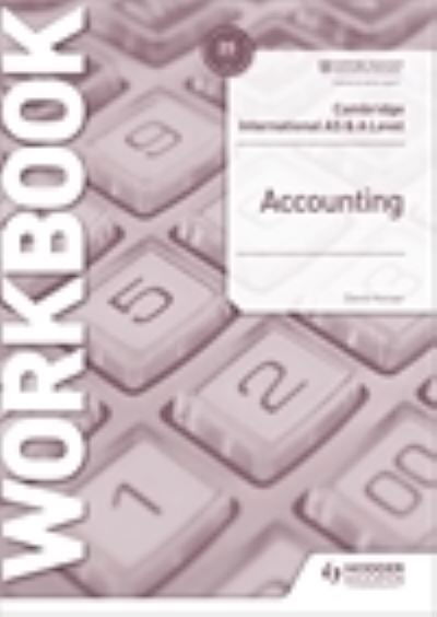 Cover for David Horner · Cambridge International AS and A Level Accounting Workbook - Cambridge International AS and A Level (Paperback Book) (2021)