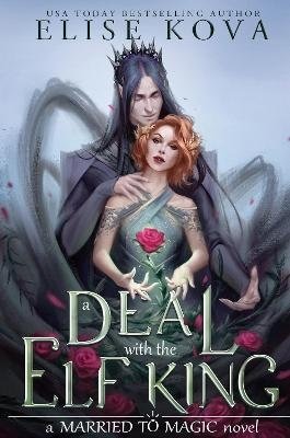 Cover for Elise Kova · A Deal With The Elf King (Paperback Book) (2023)
