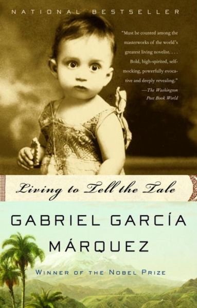 Cover for Gabriel García Márquez · Living to Tell the Tale (Paperback Book) [Reprint edition] (2004)