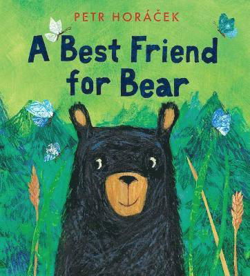 Cover for Petr Horacek · A Best Friend for Bear (Hardcover bog) (2022)