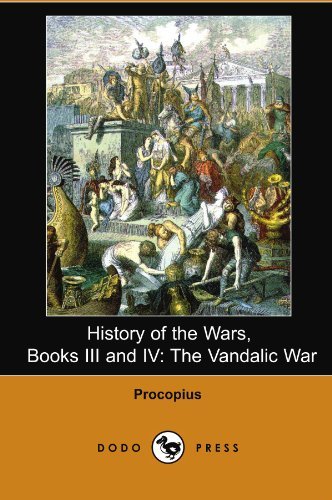 Cover for Procopius · History of the Wars, Books III and Iv: the Vandalic War (Dodo Press) (Paperback Book) (2007)