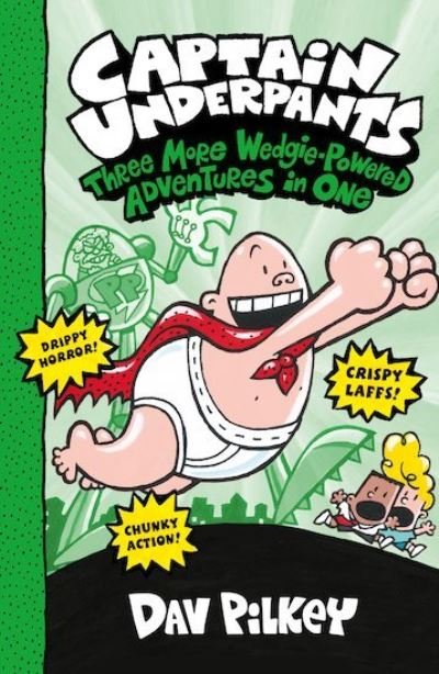Cover for Dav Pilkey · Captain underpants: Captain Underpants: Three More Wedgie-Powered Adventures in One (Books 4-6) (Paperback Book) (2018)