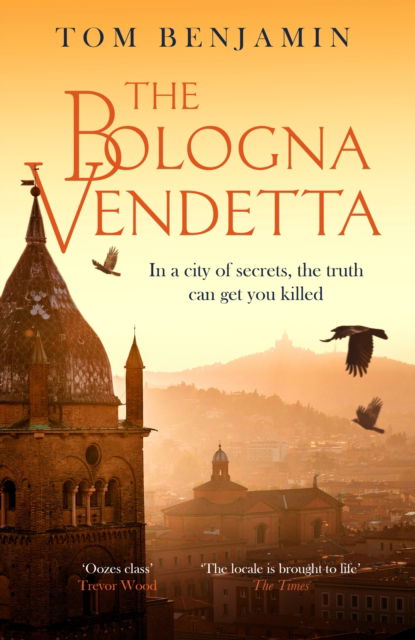 Tom Benjamin · The Bologna Vendetta - Daniel Leicester (Paperback Book) (2024)