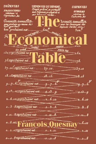 The Economical Table - Francois Quesnay - Books - University Press of the Pacific - 9781410215543 - July 26, 2004