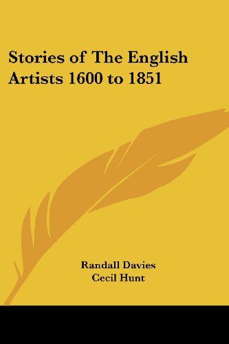 Cover for Cecil Hunt · Stories of the English Artists 1600 to 1851 (Paperback Book) (2005)