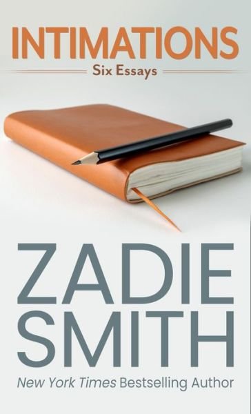 Cover for Zadie Smith · Intimations Six Essays (Innbunden bok) (2020)