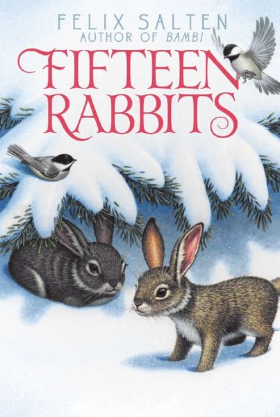 Fifteen Rabbits - Felix Salten - Książki - Aladdin Paperbacks - 9781442487543 - 17 lutego 2015