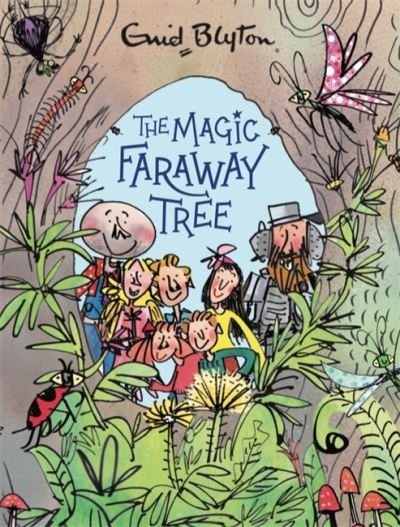 Cover for Enid Blyton · The Magic Faraway Tree: The Magic Faraway Tree Deluxe Edition: Book 2 - The Magic Faraway Tree (Innbunden bok) (2020)