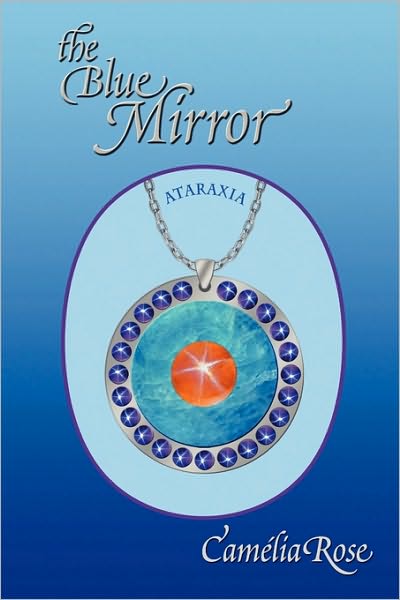 Cover for Camélia Rose · The Blue Mirror (Paperback Book) (2010)